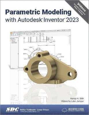 Randy H. Shih, Luke Jumper - Parametric Modeling with Autodesk Inventor 2023, Häftad