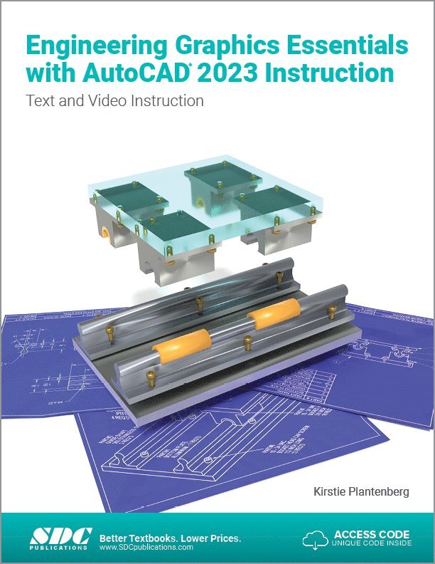 Kirstie Plantenberg - Engineering Graphics Essentials with AutoCAD 2023 Instruction, Häftad