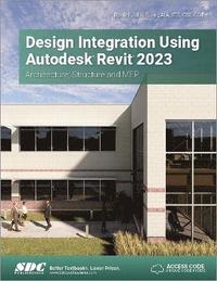 bokomslag Design Integration Using Autodesk Revit 2023