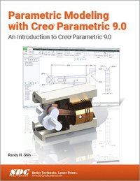 bokomslag Parametric Modeling with Creo Parametric 9.0