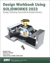 bokomslag Design Workbook Using SOLIDWORKS 2023