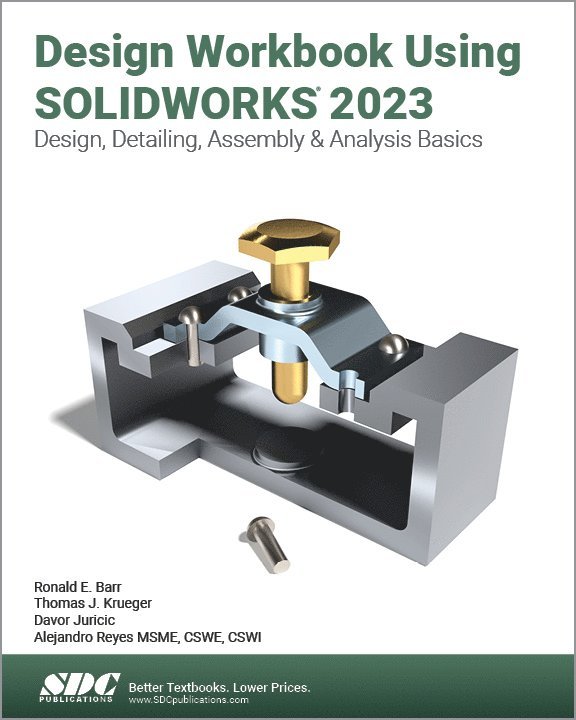 Design Workbook Using SOLIDWORKS 2023 1