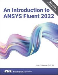bokomslag An Introduction to ANSYS Fluent 2022