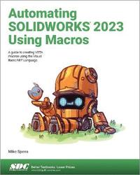 bokomslag Automating SOLIDWORKS 2023 Using Macros