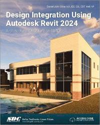 bokomslag Design Integration Using Autodesk Revit 2024