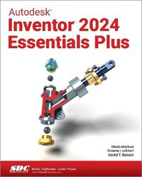 bokomslag Autodesk Inventor 2024 Essentials Plus