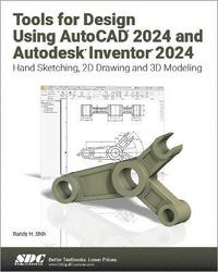 bokomslag Tools for Design Using AutoCAD 2024 and Autodesk Inventor 2024