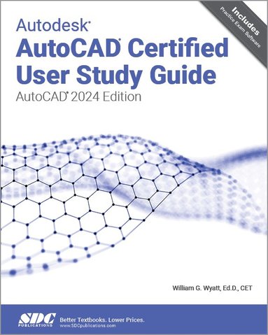 bokomslag Autodesk AutoCAD Certified User Study Guide