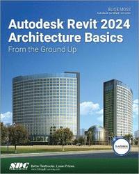 bokomslag Autodesk Revit 2024 Architecture Basics