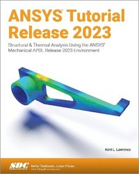 bokomslag ANSYS Tutorial Release 2023