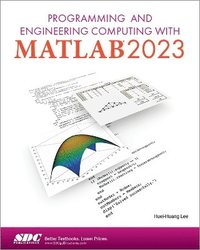 bokomslag Programming and Engineering Computing with MATLAB 2023