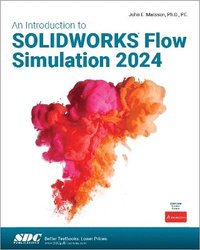 bokomslag An Introduction to SOLIDWORKS Flow Simulation 2024
