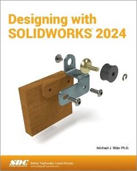 bokomslag Designing with SOLIDWORKS 2024
