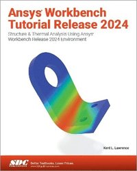 bokomslag Ansys Workbench Tutorial Release 2024