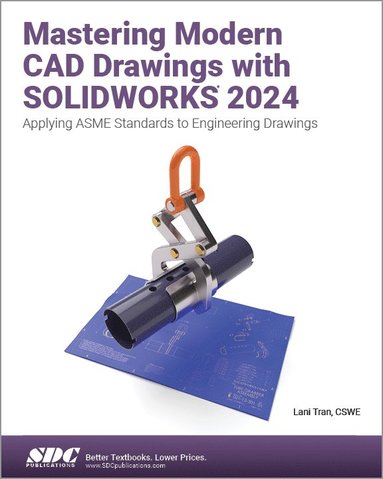 bokomslag Mastering Modern CAD Drawings with SOLIDWORKS 2024