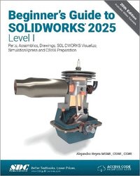 bokomslag Beginner's Guide to SOLIDWORKS 2025 - Level I