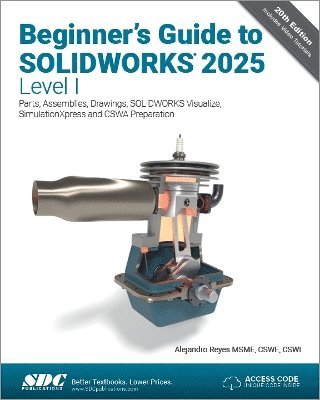 Beginner's Guide to SOLIDWORKS 2025 - Level I 1