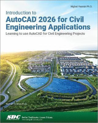 Nighat Yasmin - Introduction to AutoCAD 2026 for Civil Engineering Applications, Häftad
