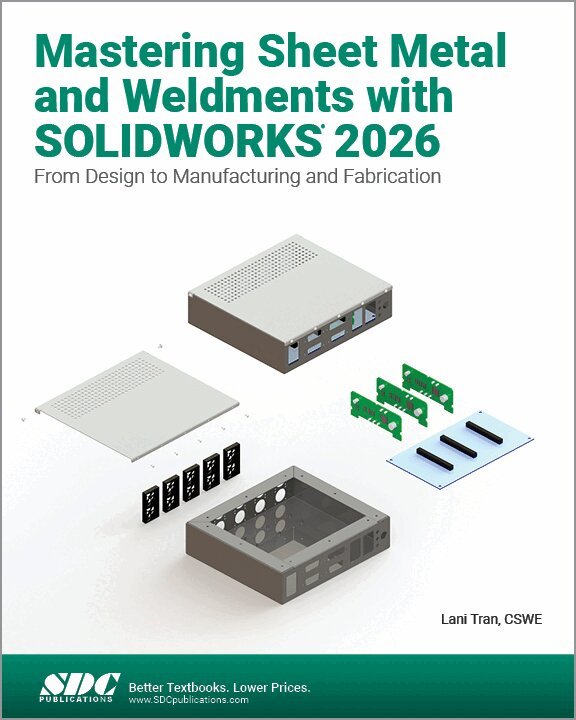 Lani Tran - Mastering Sheet Metal and Weldments with SOLIDWORKS 2026, Häftad