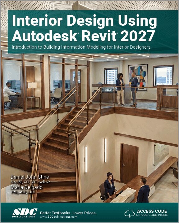 Maria Delgado, Daniel John Stine - Interior Design Using Autodesk Revit 2027, Häftad