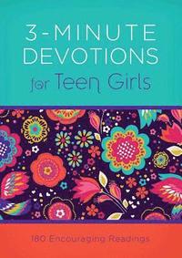 bokomslag 3-Minute Devotions for Teen Girls: 180 Encouraging Readings