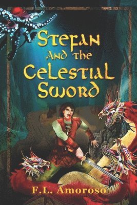 Stefan and the Celestial Sword 1