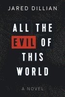 All the Evil of This World 1