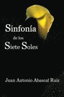 bokomslag Sinfonía de los siete soles: (Violetas, Cuentos, Recuerdos, Magia, Sueños, Sol y Romero)