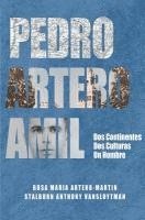 bokomslag Pedro Artero Amil: Dos continentes, dos culturas, un hombre