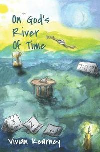 bokomslag On God's River Of Time
