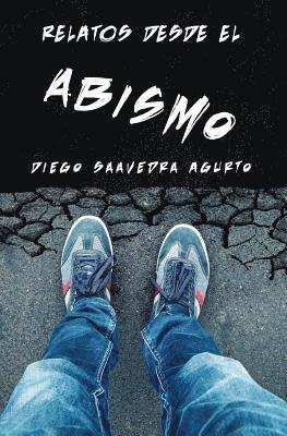 Diego Saavedra Agurto - Relatos desde el abismo, Häftad