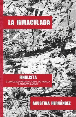 Agustina Hernandez - La Inmaculada, Häftad