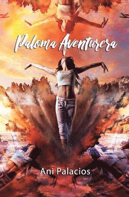 Ani Palacios - Paloma Aventurera, Häftad