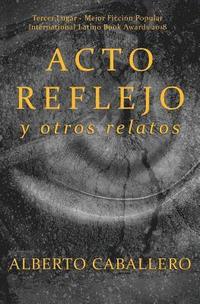 bokomslag Acto reflejo y otros relatos