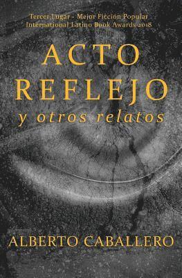 bokomslag Acto reflejo y otros relatos