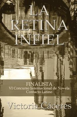 Victoria Caceres - La retina infiel, Häftad