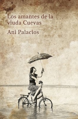 Ani Palacios - Los amantes de la viuda Cuevas, Häftad