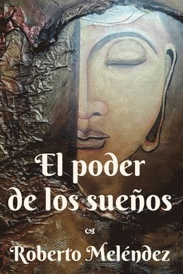 Roberto Meléndez - El poder de los sueños, Häftad