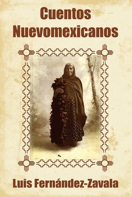 Luis Fernández-Zavala - Cuentos nuevomexicanos, Häftad
