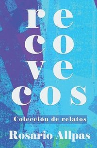 bokomslag Recovecos - Coleccin de relatos