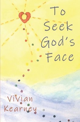 To Seek God's Face 1