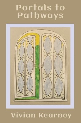 Vivian Kearney - Portals to Pathways, Häftad
