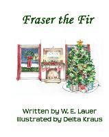 Fraser the Fir 1