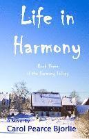Carol Pearce Bjorlie - Life in Harmony, Häftad. Tillgänglighet: Lägg i varukorg