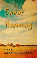 Carol Pearce Bjorlie - Sweet Harmony, Häftad. Tillgänglighet: Lägg i varukorg