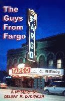 The Guys from Fargo 1