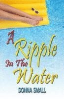 A Ripple in the Water 1