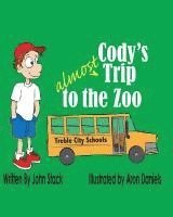 Cody's Almost Trip to the Zoo 1