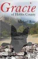 Michael Rose - Gracie of Hobbs County, Häftad