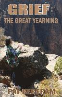 Grief: The Great Yearning 1